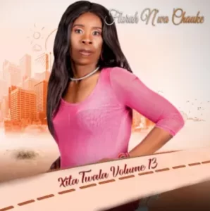 ALBUM: Florah N’wa Chauke – Xita Twala Volume 13