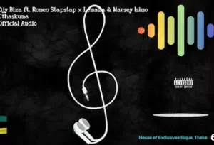 Djy Biza – Uthaskhuma (Ft. Romeo Staptap x Lemaza & Marsey Isimo)