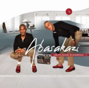 Abasakazi – Hhaybo mzala wami