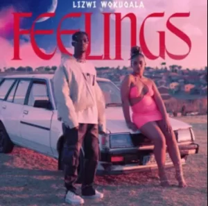Lizwi Wokuqala – Feelings
Byjustzahiphop