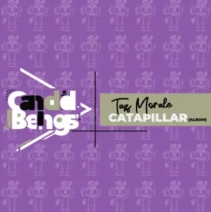 Taz Morale – Catapillar To Butterfly