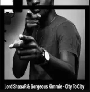Lord ShaaaR & Gorgeous Kimmie – City To City