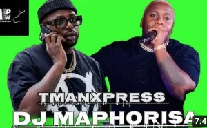 Dj Maphorisa & Tman Xpress – Iscefe Esimnandi ft. Mellow & Sleazy, Madumane