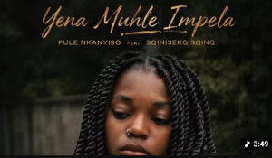 Pule Nkanyiso ft. Sqiniseko SqinQ - Yena Muhle Impela Mp3 DOWNLOAD