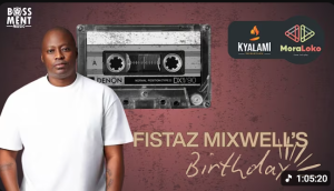 DJ KGOMOTSO - FISTAZ MIXWELL'S BIRTHDAY Mp3 DOWNLOAD