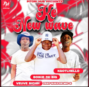 Boikie De Big - Ke wave ft. Veuve Ricch, Kgotlhello & Njaks De Mic Mp3 DOWNLOAD