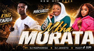King Monada x Makhadzi x Shandesh Ft Dj Maphorisa, DJ Janisto and Master KG - Nkha Morata Mp3 DOWNLOAD
