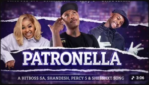 Hitboss SA x Shandesh x Percy 5 & Shebeshxt - PATRONELLA Mp3 DOWNLOAD