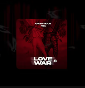 Anonymous RSA - Love & War Mp3 DOWNLOAD