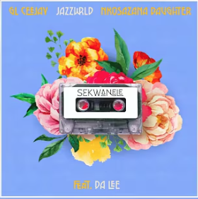 GL_Ceejay, JAZZWRLD & Nkosazana Daughter - Sekwanele ft. Da Lee LS Mp3 DOWNLOAD