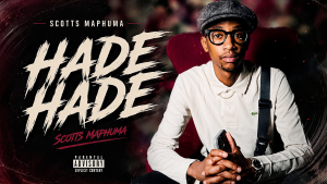 Scotts Maphuma , Mbuxx - Hade Hade ft. Maladza10 , Bob Mabena Mp3 DOWNLOAD