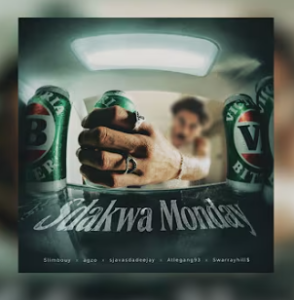 Slimbouy, Ag'zo, SjavasDaDeejay & Atlegang93 - SDAKWA MONDAY ft. SwarrayHill$ Mp3 DOWNLOAD