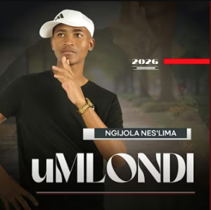uMlondi - Ngijola Nes'lima Mp3 DOWNLOAD