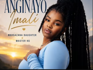 Nkosazana Daughter x Master KG - Anginayo Imali 2.0 Mp3 DOWNLOAD