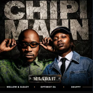 Xduppy, Sleazy & Optimist Music ZA - Chipi Mahn Mp3 DOWNLOAD